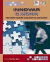 Innovar o Morir