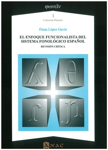 El enfoque funcionalista del sistema fonolgico espaol