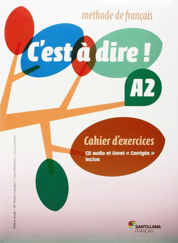 C''est a dire a2 exercices+cd+corriges (fre)