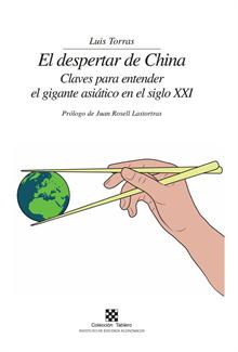 El despertar de China. Claves para entender el gigante asitico en el siglo XXI