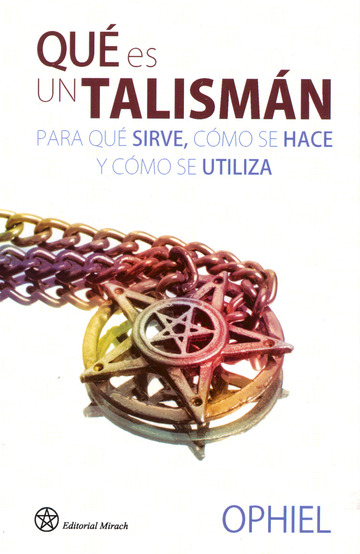 Qu Es Un Talismn, Para Qu Sirve, Cmo Se Hace Y Cmo Se Utiliza