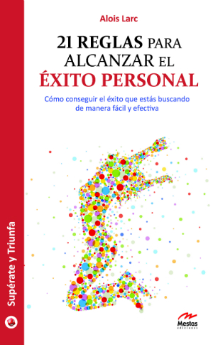 21 Reglas para alcanzar el xito personal