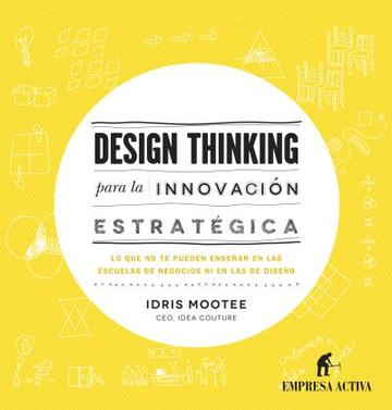 Design thinking para la innovacin estratgica