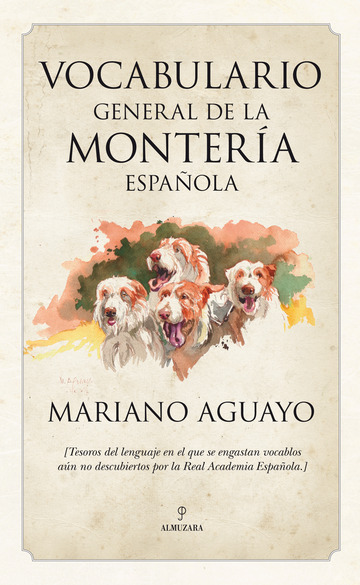 Vocabulario general de la montera espaola