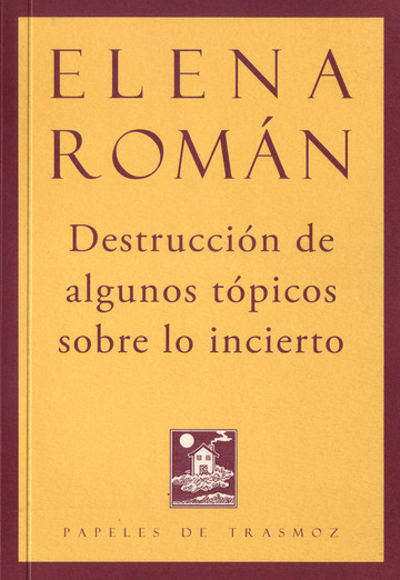 Destruccin de algunos tpicos sobre lo incierto