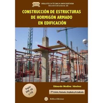 Construccion de Estructuras de Hormigon Armado en Edificacion - 3 Edicin Ampliada y Revisada