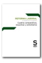 Reforma Laboral 2010 . Cuadros comparativos , esquemas y comentarios