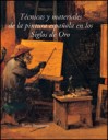 Tcnicas y materiales de la pintura espaola en los Siglo de Oro