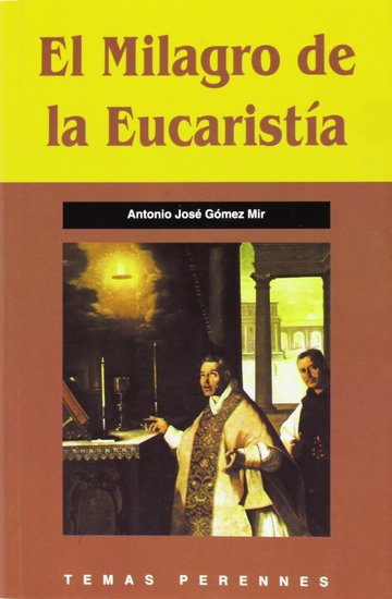 El milagro de la eucarista