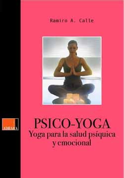 PSICO-YOGA   Yoga para la salud psquica                     y emocional