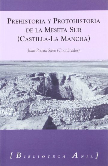 Prehistoria y protohistoria en la Meseta Sur