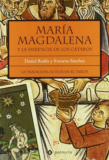 Mara Magdalena Y La Herencia De Los Ctaros