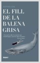 El fill de la balena grisa