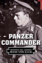 Panzer Commander . Las memorias del coronel Hans Von Luck