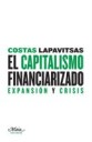 El capitalismo financiarizado . Expansin y crisis