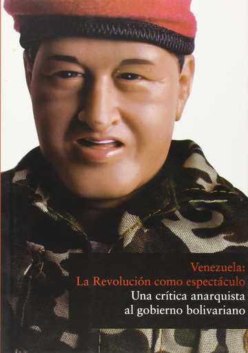 Venezuela, la revolucin como espectculo