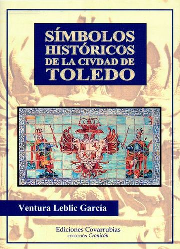 Smbolos histricos de la ciudad de Toledo