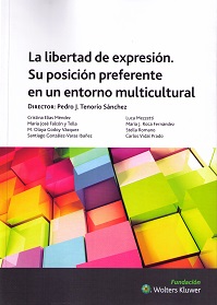 La Libertad de Expresin. Su Posicin Preferente en un Entorno Multicultural