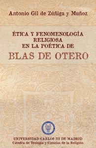Etica y fenomenologia religiosa en poetica de blas de otero