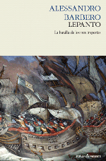 Lepanto. la batalla de los tres imperios