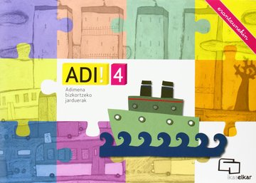 ADI! 4. Adimena bizkortzeko jarduerak (erantzunekin)