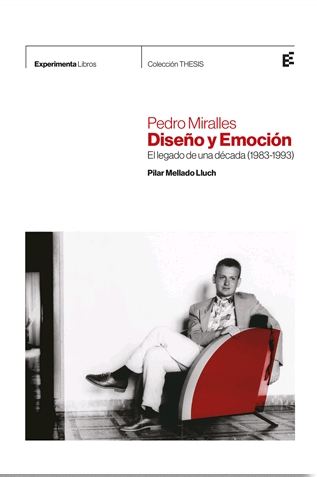 Pedro Miralles. Diseo y emocin