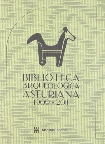 Biblioteca arqueolgica asturiana, 1909-2011