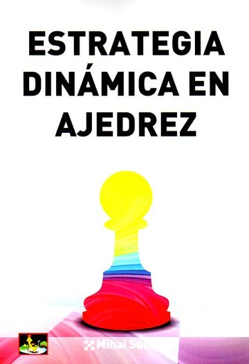 Estrategia Dinamica En Ajedrez