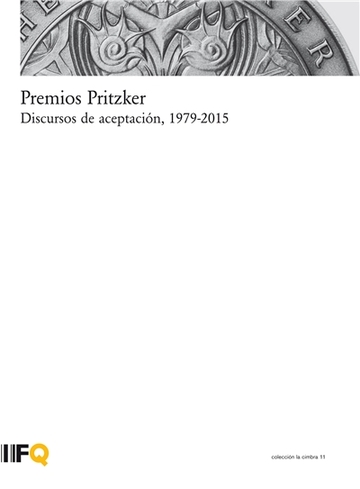 Premios pritzker (discursos de aceptacin, 1979-2015) 