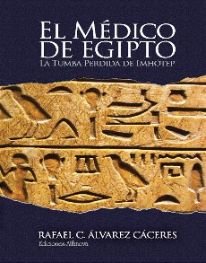 El mdico de Egipto La tumba perdida de Imhotep