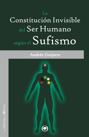 La constitucin invisible del ser humano segn el sufismo