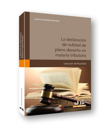La declaracin de nulidad de pleno derecho en materia Tributaria