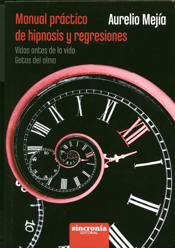 Manual Prctico De Hipnosis Y Regresiones