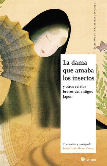 La dama que amaba los insectos y otros relatos breves del antiguo japn 