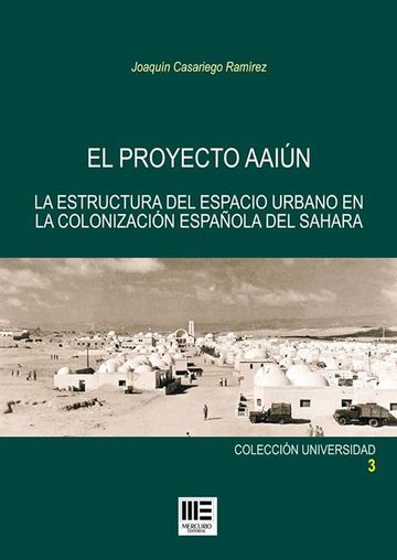 Proyecto Aaiun, El. Estruc. Urb. Coloniz. Esp. Sahara