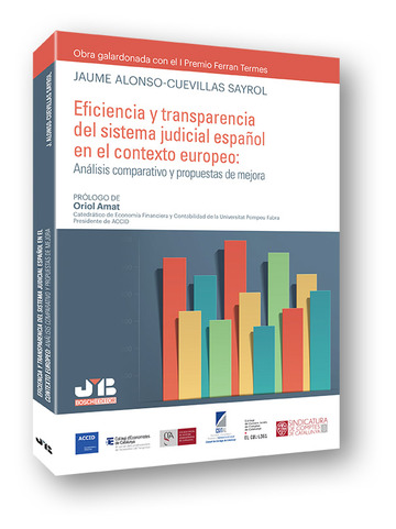 Eficiencia y transparencia del sistema judicial espaol en el contexto europeo: Anlisis comparativo y propuestas de mejora