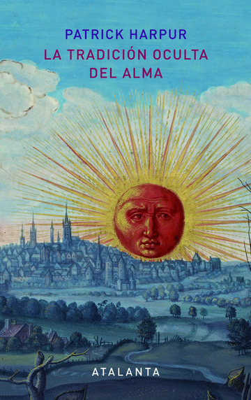 LA TRADICIN OCULTA DEL ALMA - 2 EDICIN (SPA)