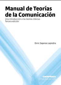 MANUAL DE TEORAS DE LA COMUNICACIN. 3 EDICIN