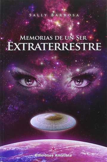 Memorias de un Ser Extraterrestre