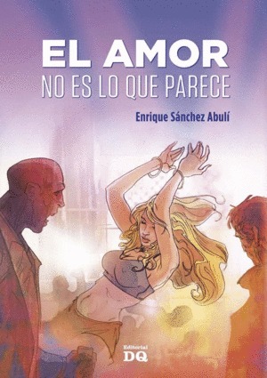 El amor no es lo que parece