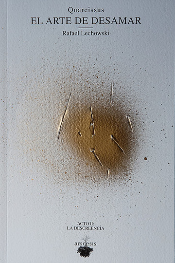 Quarcissus. El arte de desamar + CD. Acto II