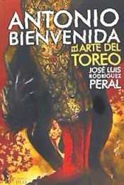 Antonio Bienvenida. El arte del Toreo