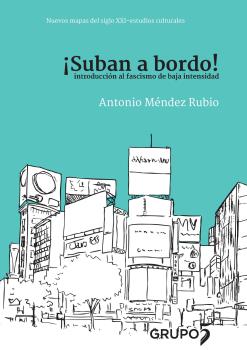 Suban a bordo! introduccin al fascismo de baja intensidad 