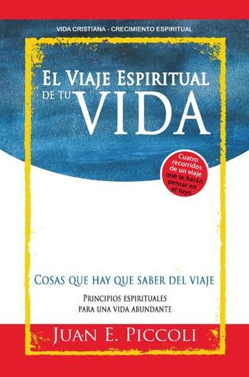 El viaje espiritual de tu vida