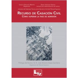 Recurso de casacin civil. Cmo superar la fase de admisin