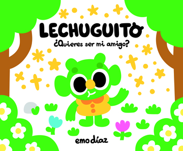 Lechuguito. quieres ser mi amigo?