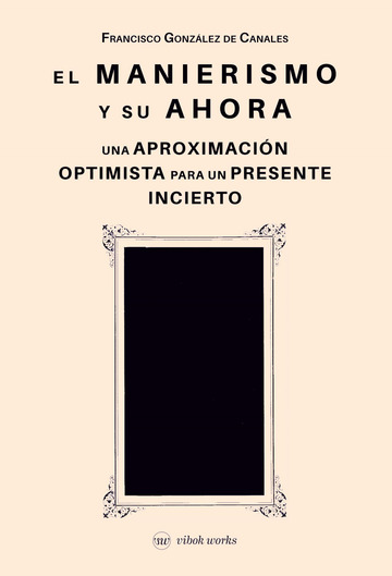 El Manierismo Y Su Ahora