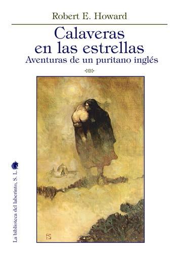 Calaveras en las estrellas. Aventuras de un puritano ingls