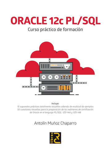 ORACLE 12c PL/SQL. Curso prctico de formacin