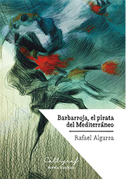 Barbarroja, el pirata del Mediterrneo